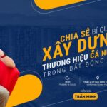 Xây Dựng Thương Hiệu Cá Nhân Trong BĐS